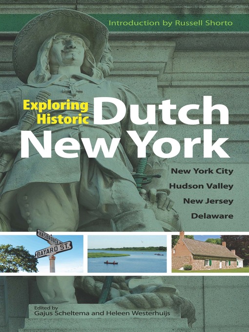 Title details for Exploring Historic Dutch New York by Gajus Scheltema - Available